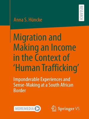 cover image of Migration and Making an Income in the Context of 'Human Trafficking'